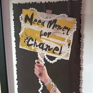 "Need Money for Chanel" Framed Art. Measures 11x17